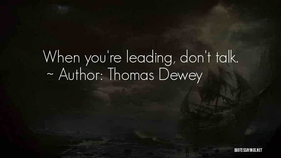 Thomas Dewey Quotes 1823266