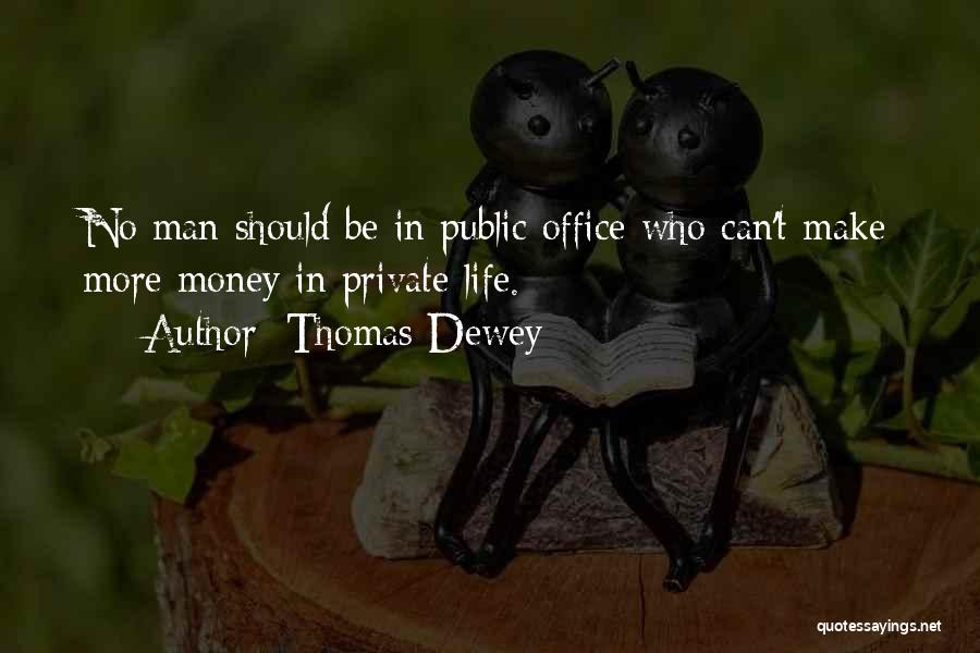 Thomas Dewey Quotes 625030