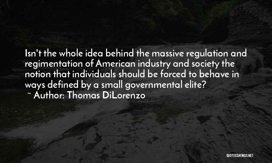 Thomas DiLorenzo Quotes 552720