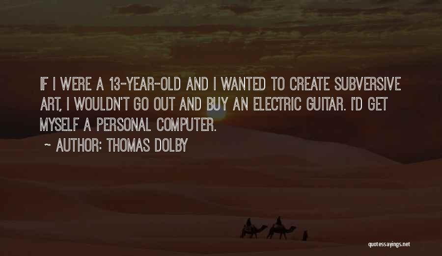 Thomas Dolby Quotes 1410680