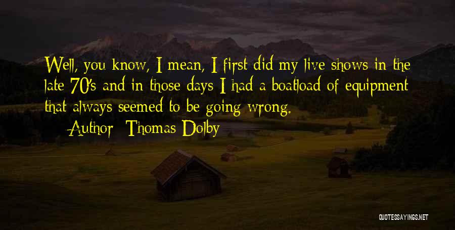 Thomas Dolby Quotes 277863