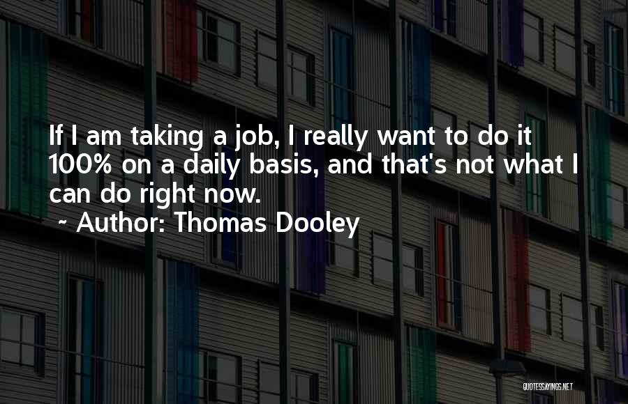 Thomas Dooley Quotes 1685653