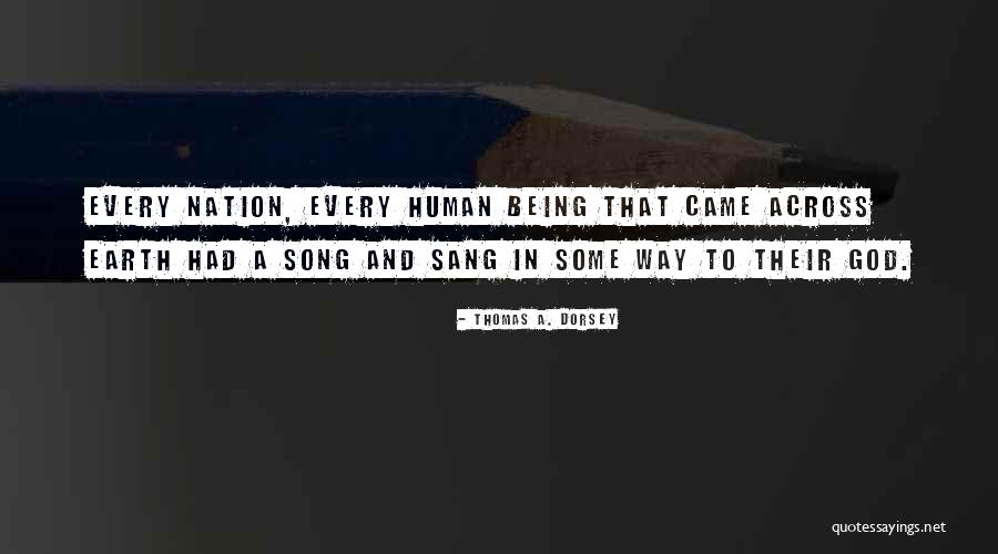 Thomas Dorsey Quotes By Thomas A. Dorsey Thomas Dorsey Quotes By Thomas A. Dorsey