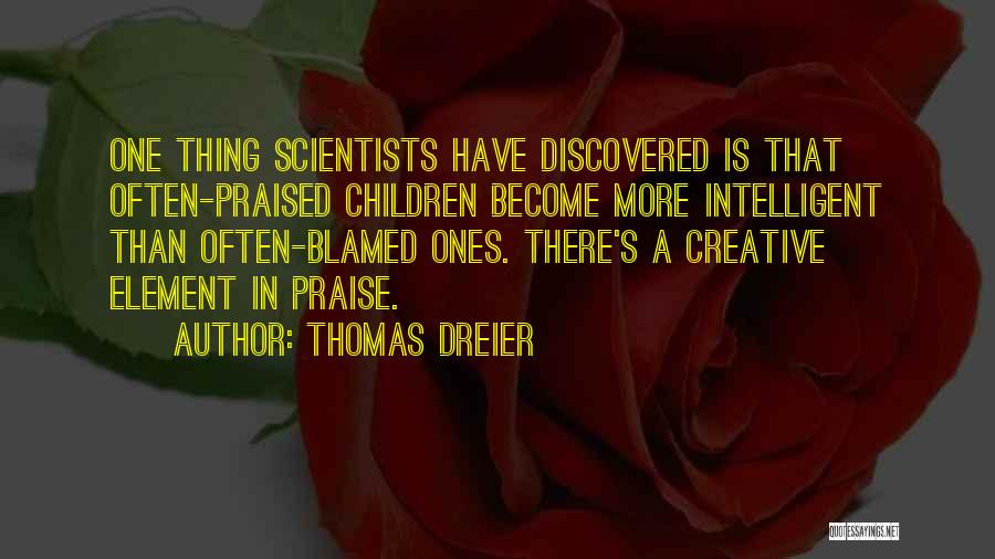 Thomas Dreier Quotes 846476