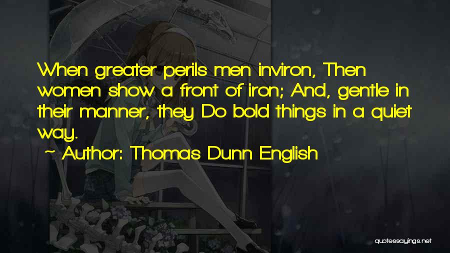 Thomas Dunn English Quotes 1574096