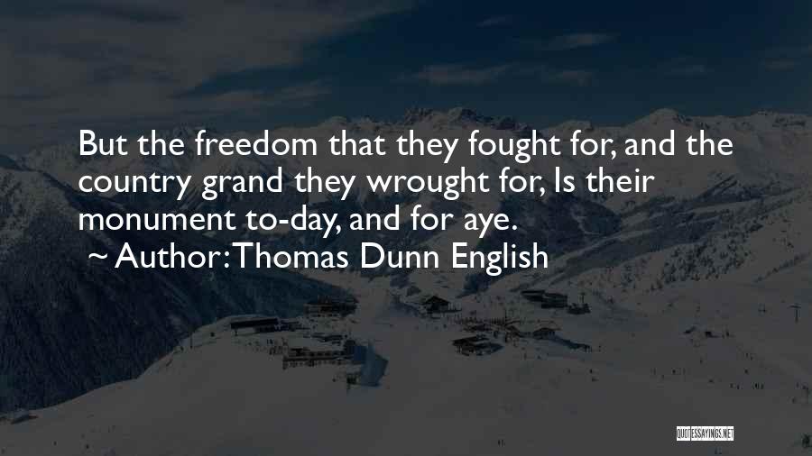 Thomas Dunn English Quotes 1901151