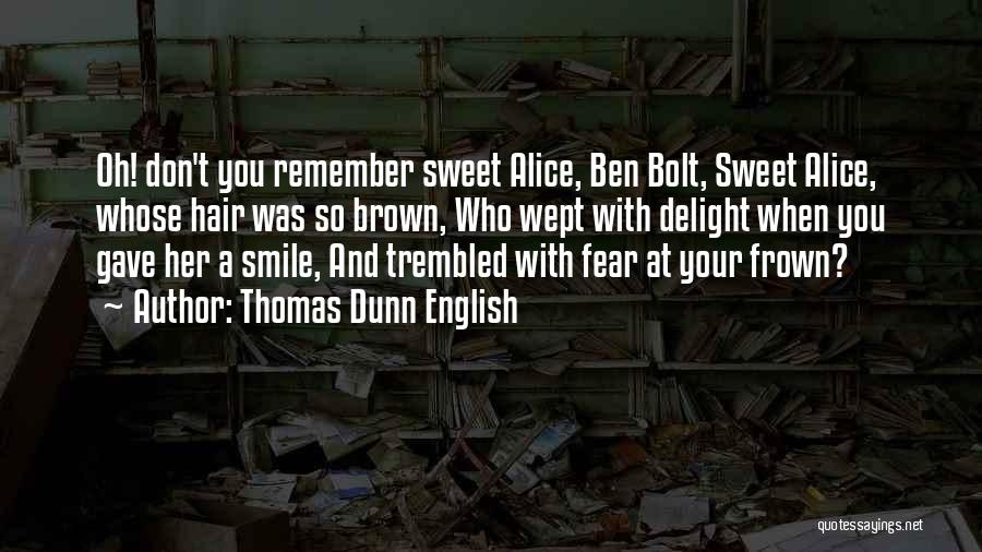 Thomas Dunn English Quotes 769705