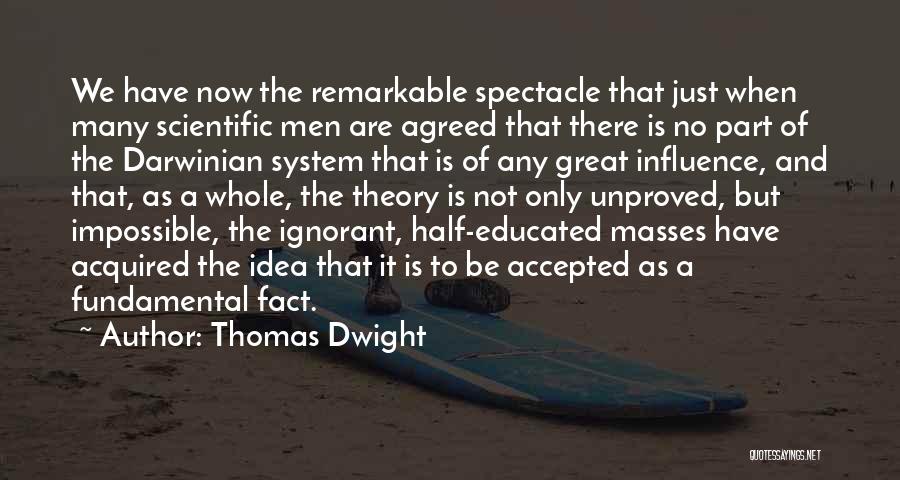 Thomas Dwight Quotes 1251965
