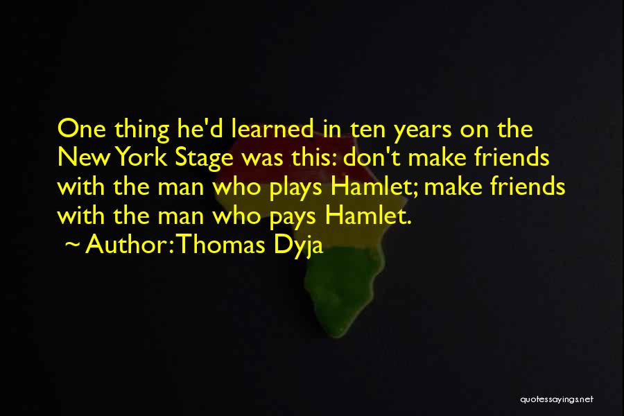 Thomas Dyja Quotes 906223