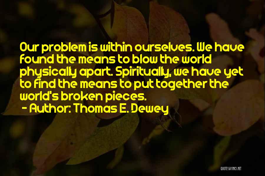 Thomas E. Dewey Quotes 721188