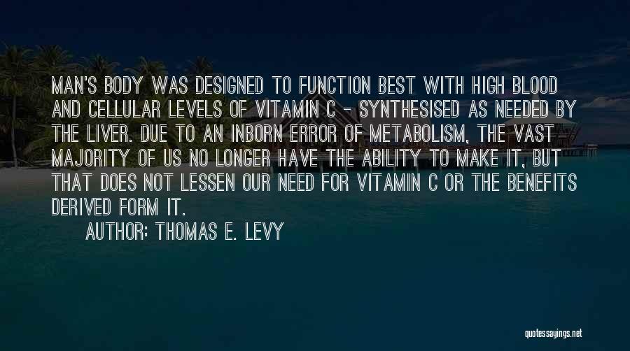 Thomas E. Levy Quotes 1956154