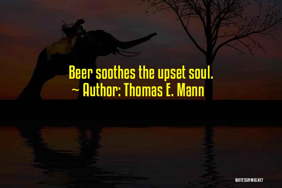 Thomas E. Mann Quotes 1199275