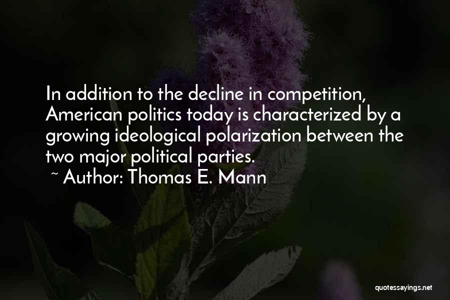 Thomas E. Mann Quotes 1383838