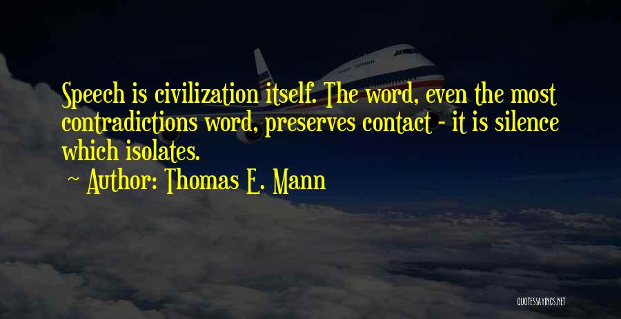 Thomas E. Mann Quotes 1457871