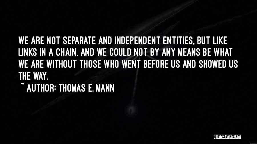 Thomas E. Mann Quotes 164056