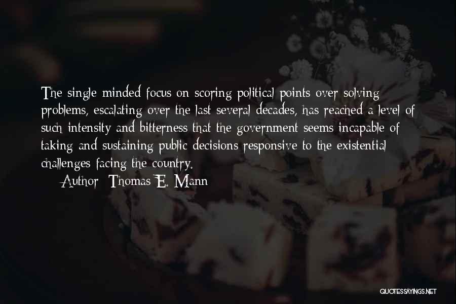 Thomas E. Mann Quotes 1696274