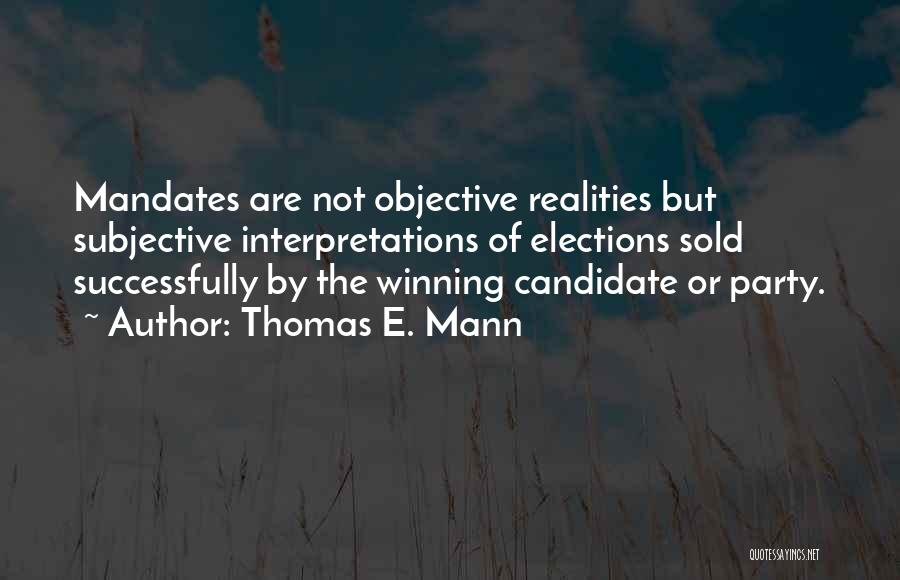 Thomas E. Mann Quotes 283110