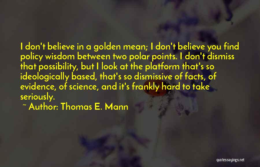 Thomas E. Mann Quotes 496487