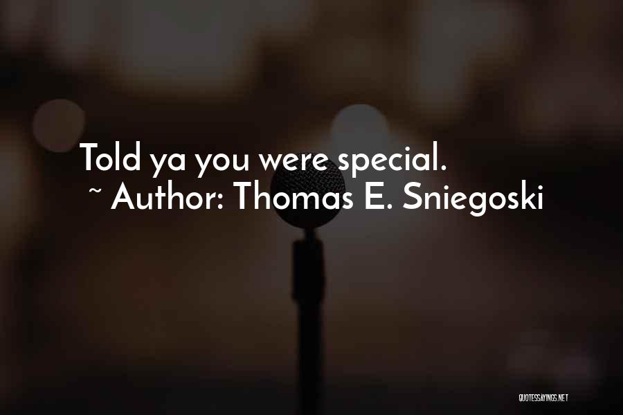 Thomas E. Sniegoski Quotes 943708