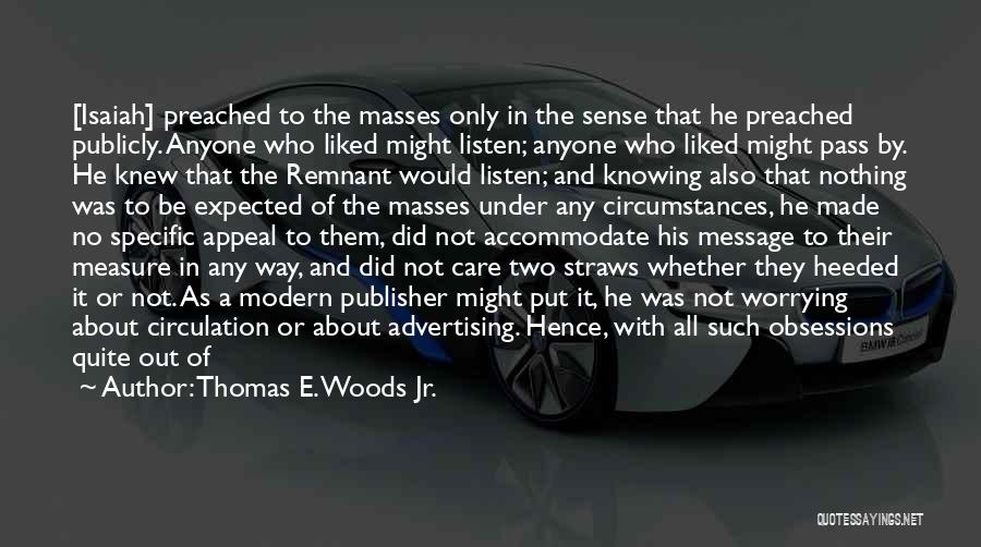 Thomas E. Woods Jr. Quotes 1033241