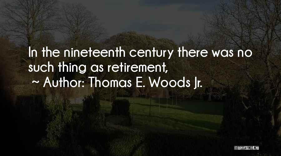 Thomas E. Woods Jr. Quotes 437053