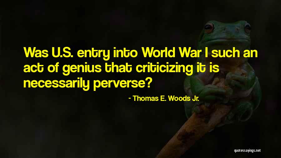 Thomas E. Woods Jr. Quotes 532758