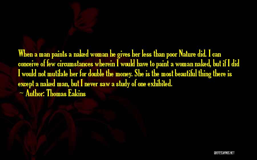 Thomas Eakins Quotes 1084414