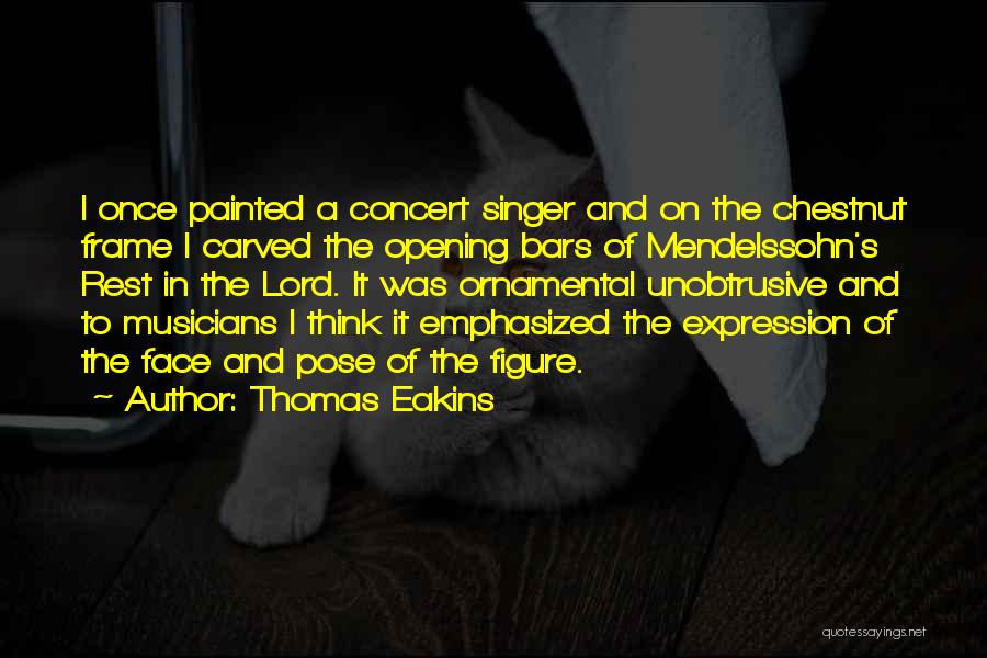 Thomas Eakins Quotes 959622