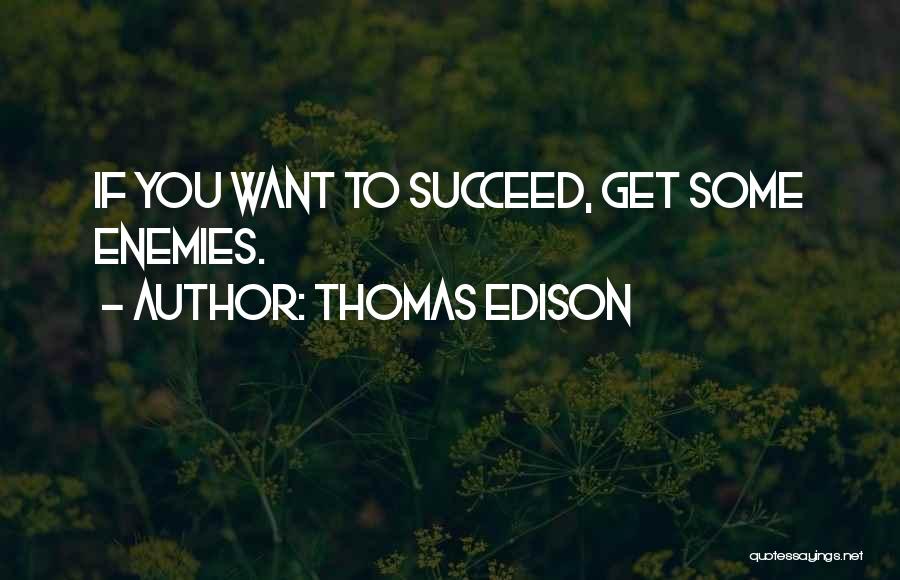 Thomas Edison Quotes 574692