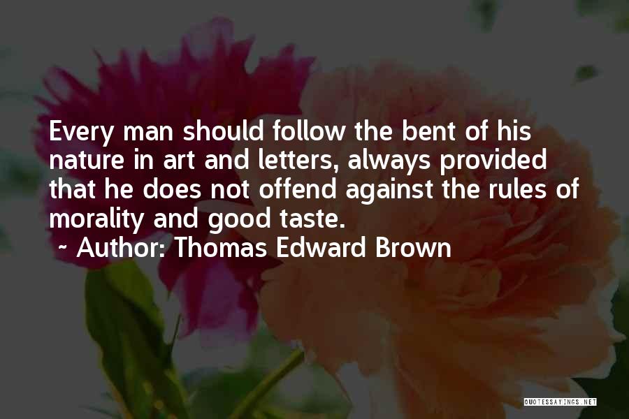 Thomas Edward Brown Quotes 456127