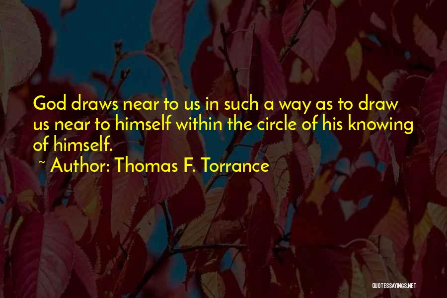 Thomas F. Torrance Quotes 579782