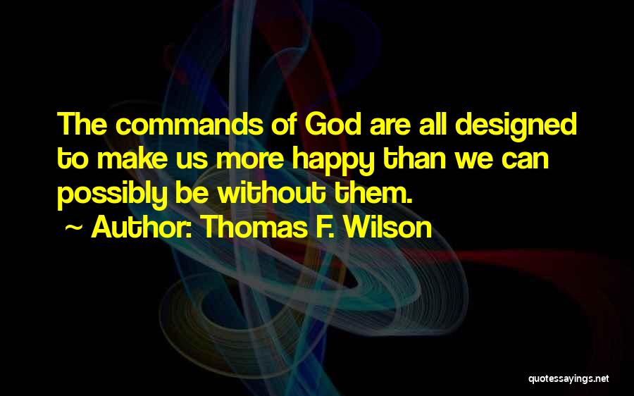 Thomas F. Wilson Quotes 1090395