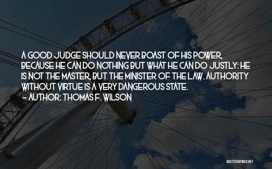 Thomas F. Wilson Quotes 124194