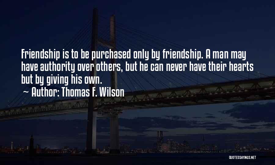 Thomas F. Wilson Quotes 1893992