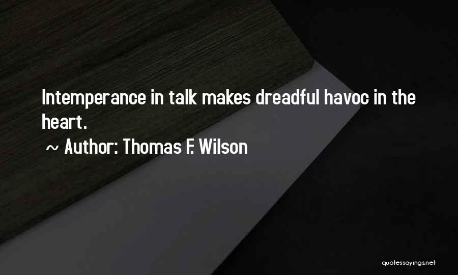 Thomas F. Wilson Quotes 2238098