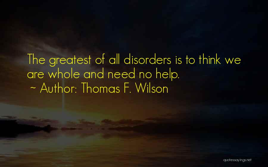 Thomas F. Wilson Quotes 440029