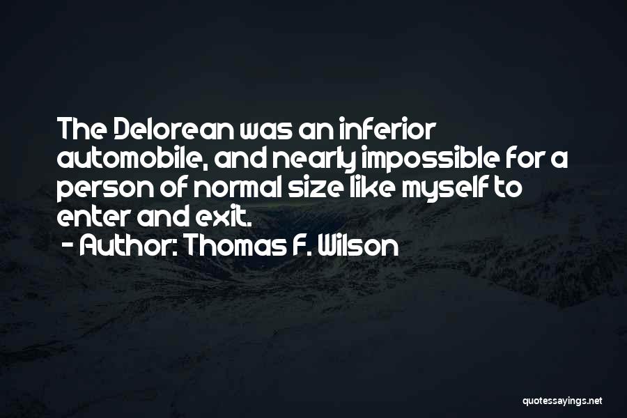 Thomas F. Wilson Quotes 678528