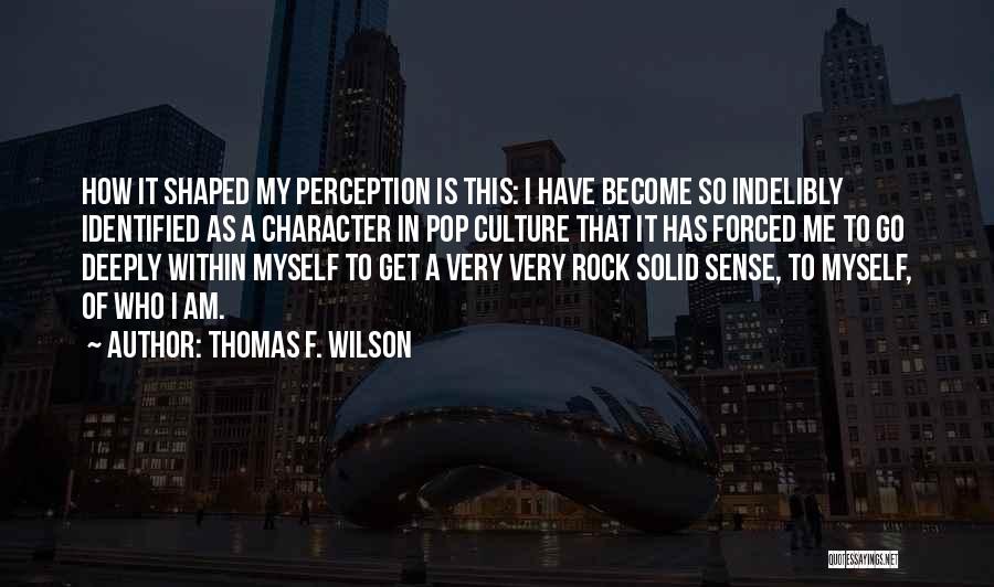 Thomas F. Wilson Quotes 836448