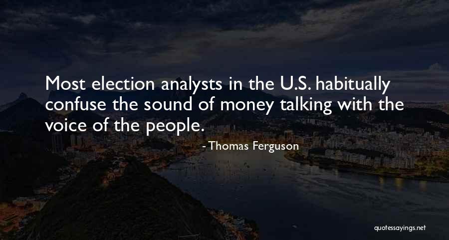 Thomas Ferguson Quotes 1105575