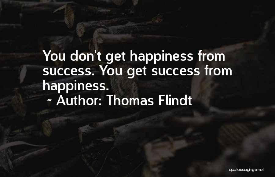 Thomas Flindt Quotes 929408