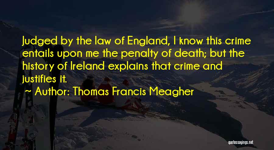 Thomas Francis Meagher Quotes 1532730