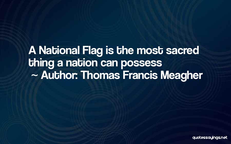 Thomas Francis Meagher Quotes 1839043