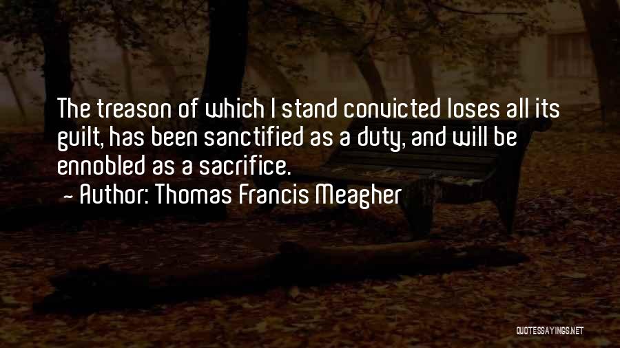 Thomas Francis Meagher Quotes 285455