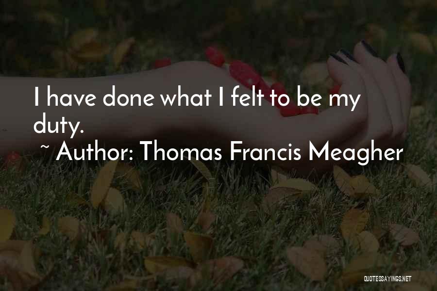 Thomas Francis Meagher Quotes 404321