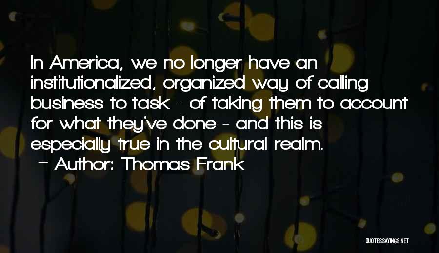 Thomas Frank Quotes 1146940