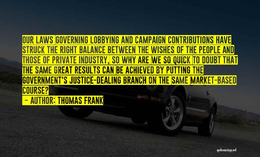 Thomas Frank Quotes 1160821