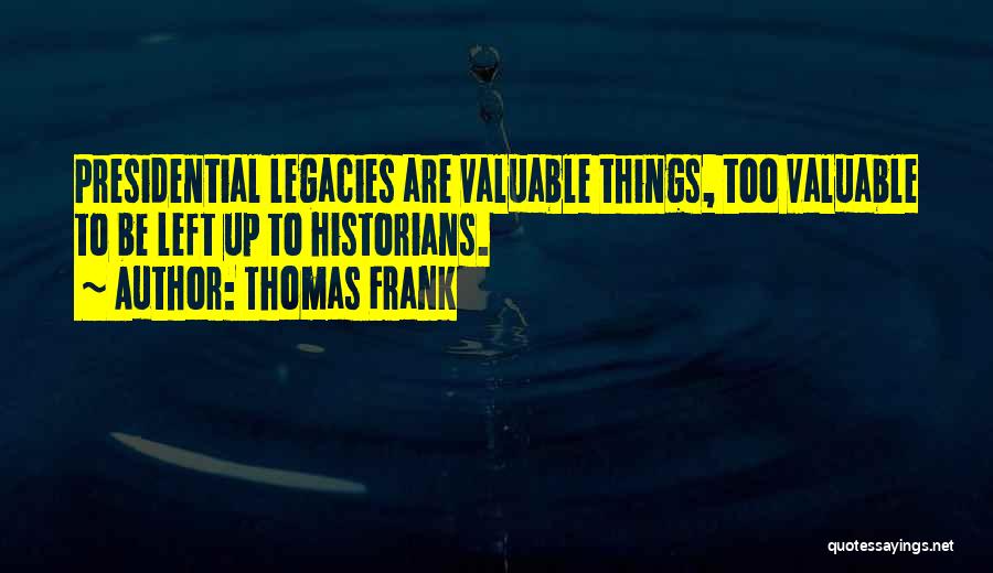Thomas Frank Quotes 1353247