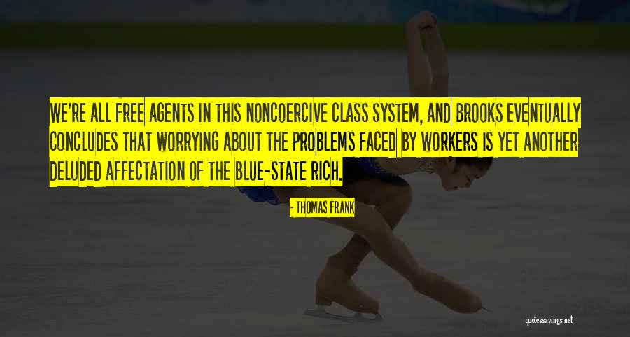 Thomas Frank Quotes 1493739 Thomas Frank Quotes 1493739