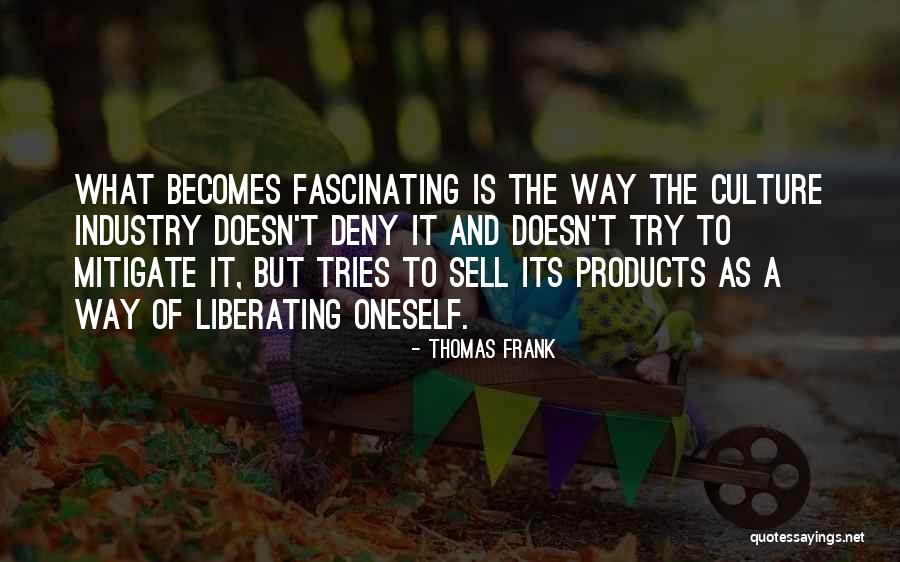 Thomas Frank Quotes 1563016