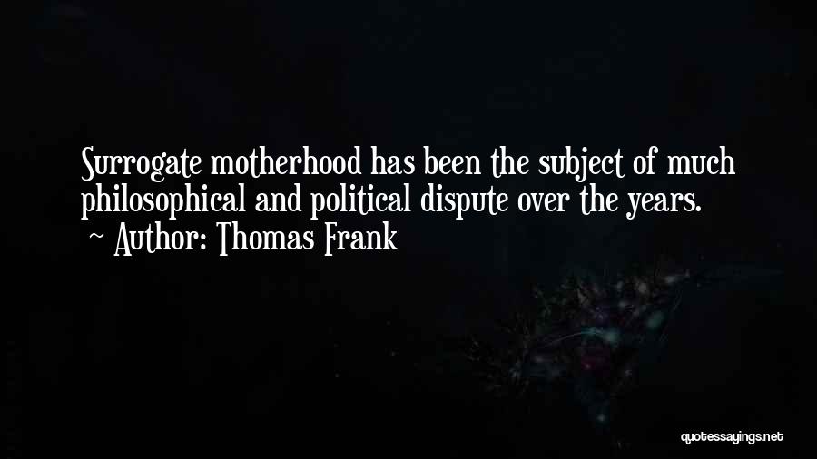 Thomas Frank Quotes 1635910